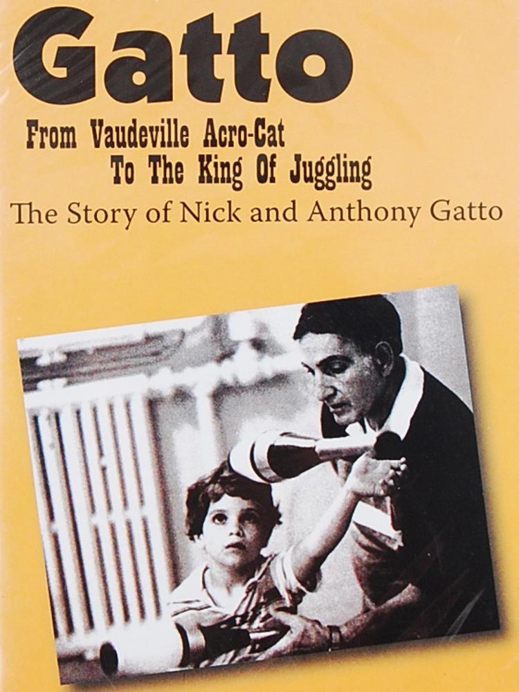Gatto, from Vaudeville Acro-Cat to the King of Juggling history of juggling and vaudeville